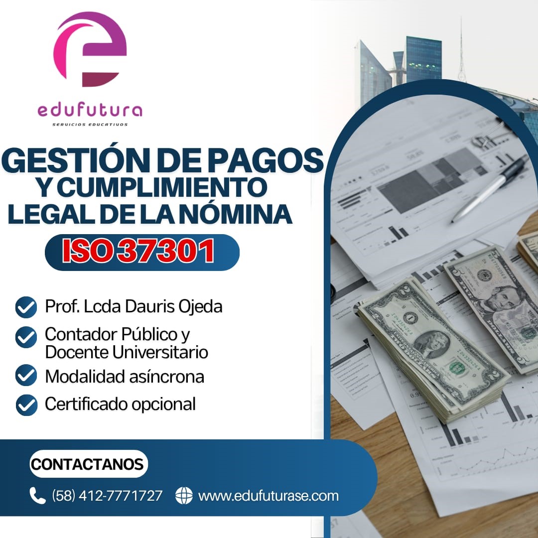 Gestión de Pagos y Cumplimiento Legal de la Nómina: Enfoque ISO 37301