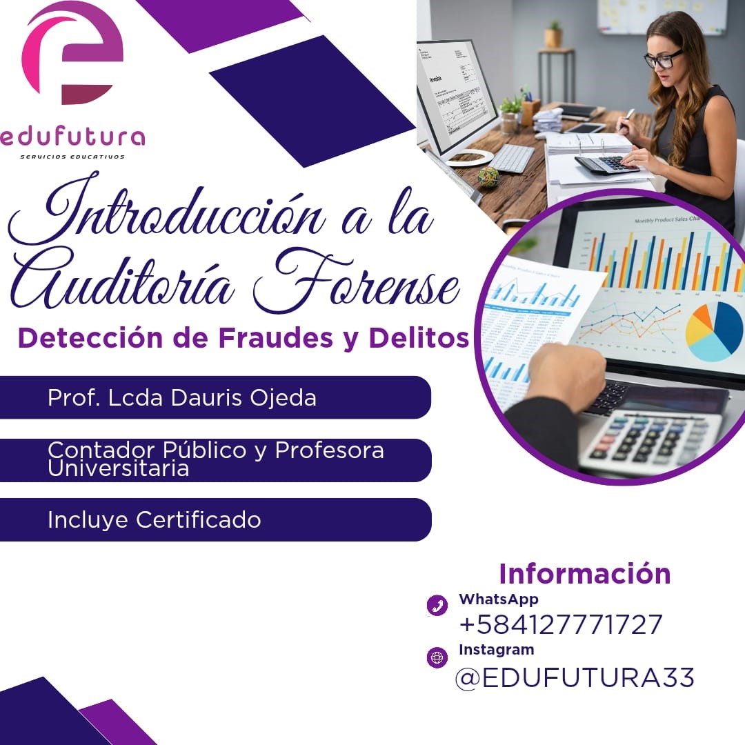 Introducción a la Auditoría Forense: Detección de Fraudes y Delitos