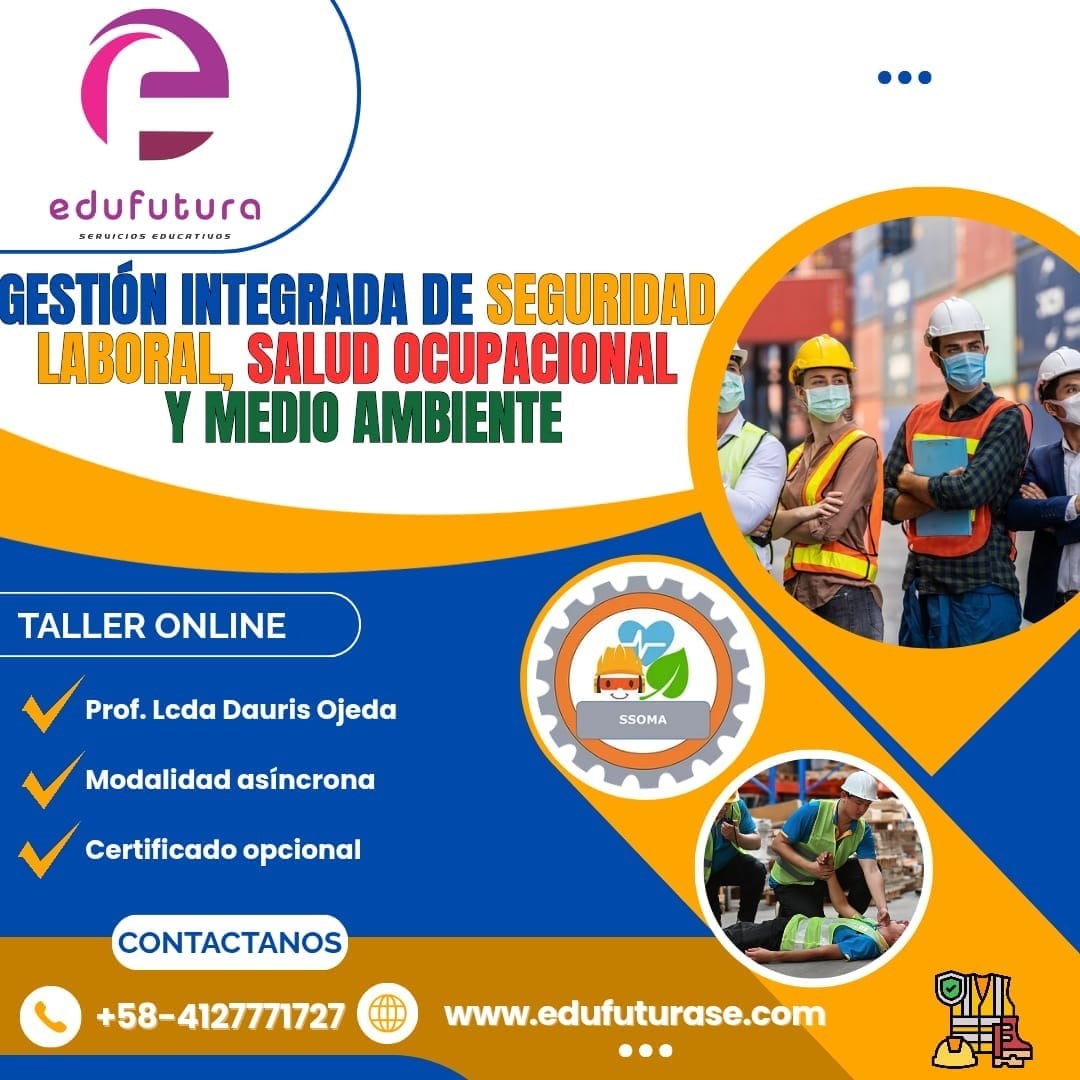 Gestión Integrada de Seguridad Laboral, Salud Ocupacional y Medio Ambiente