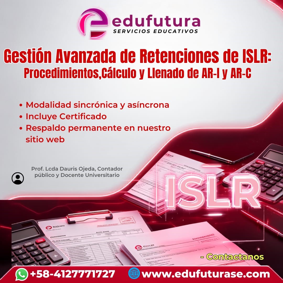 Gestión Avanzada de Retenciones de ISLR: Procedimientos, Cálculo y Llenado de AR-I y AR-C 
