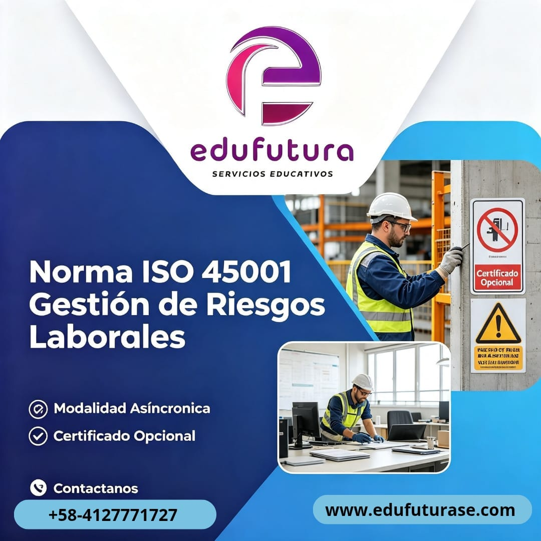 Norma ISO 45001:2018 Gestión de Riesgos Laborales