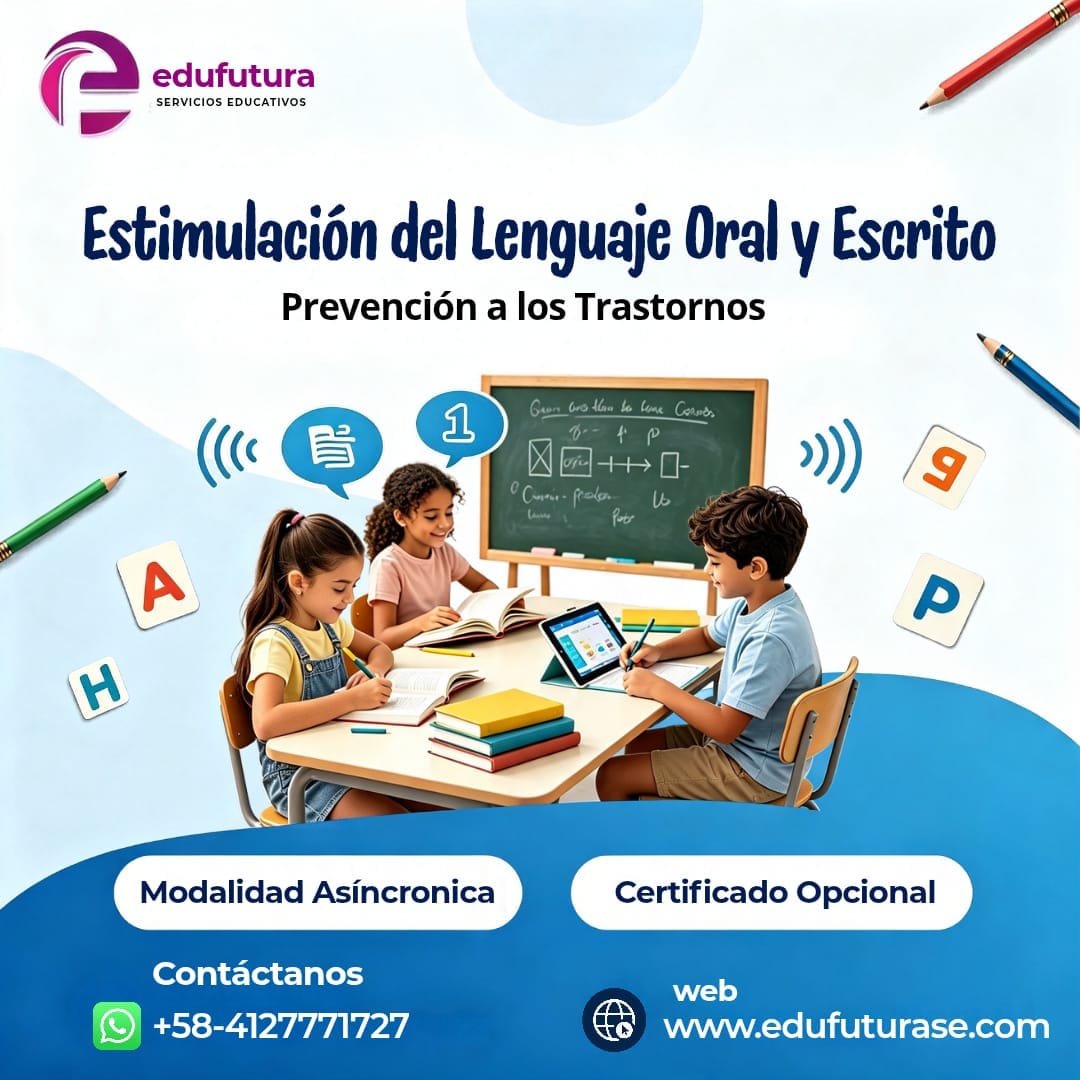 Estimulación del Lenguaje Oral y Escrito: Prevención a los Trastornos