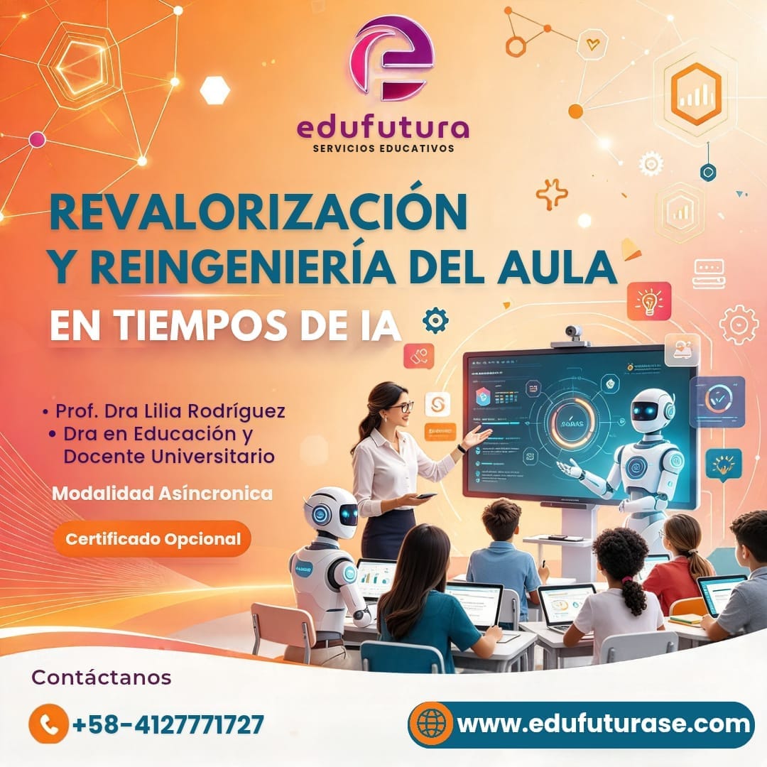 Revalorización y Reingeniería del Aula en Tiempos de IA