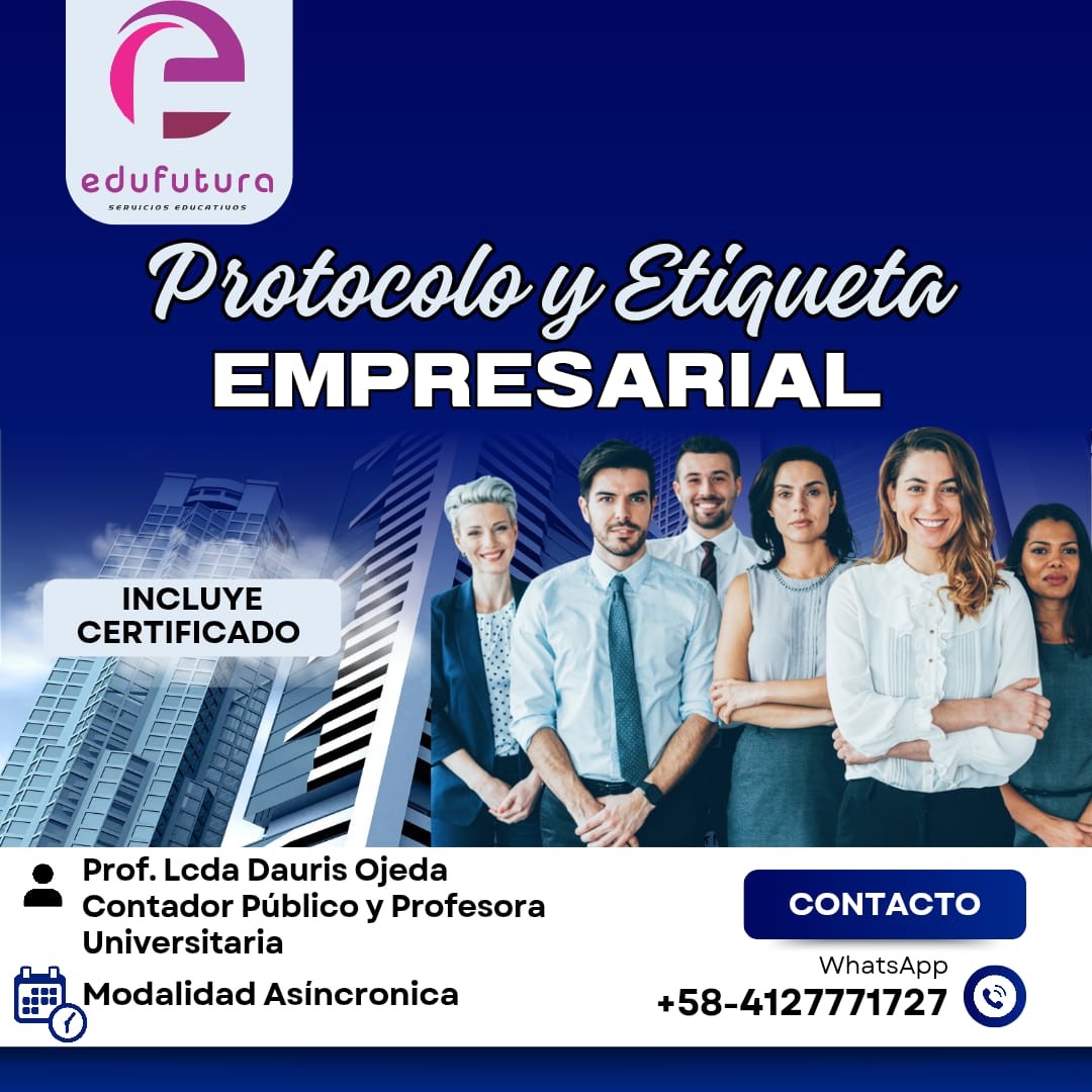 Protocolo y Etiqueta Empresarial para Asistentes Administrativos