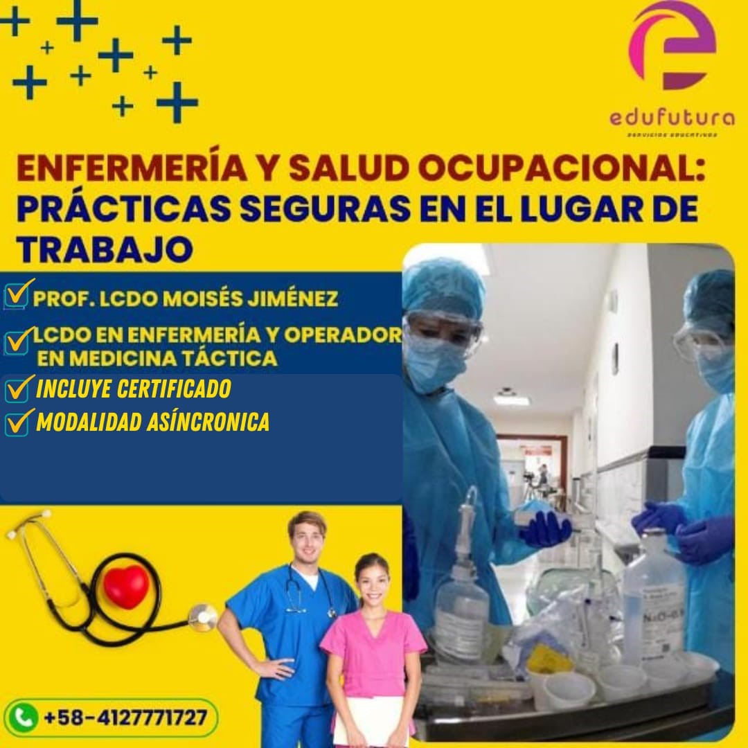 Enfermería y Salud Ocupacional: Prácticas Seguras en el Lugar de Trabajo