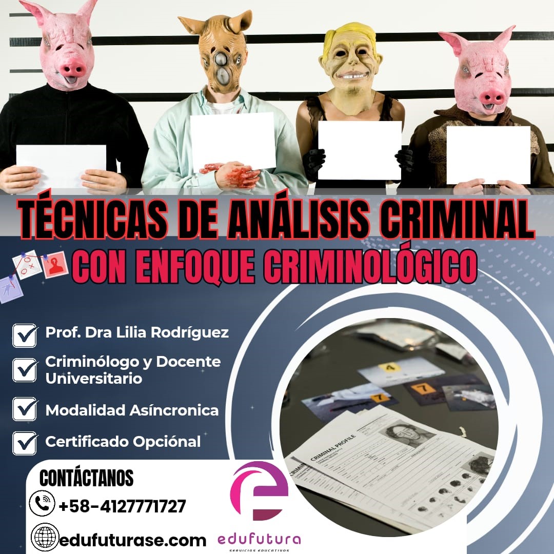 Técnicas de Análisis Criminal con Enfoque Criminológico