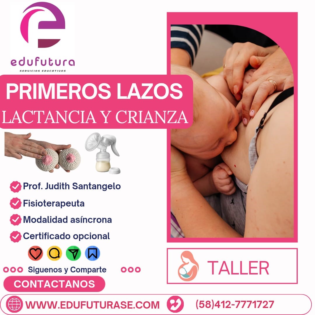 Primeros Lazos: Lactancia y Crianza